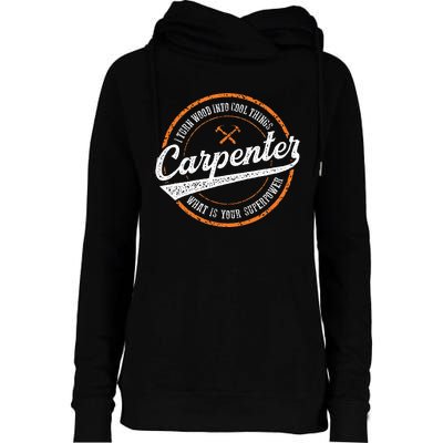 I Turn Wood Into Cool Things Whats Your Superpower Carpenter Womens Funnel Neck Pullover Hood