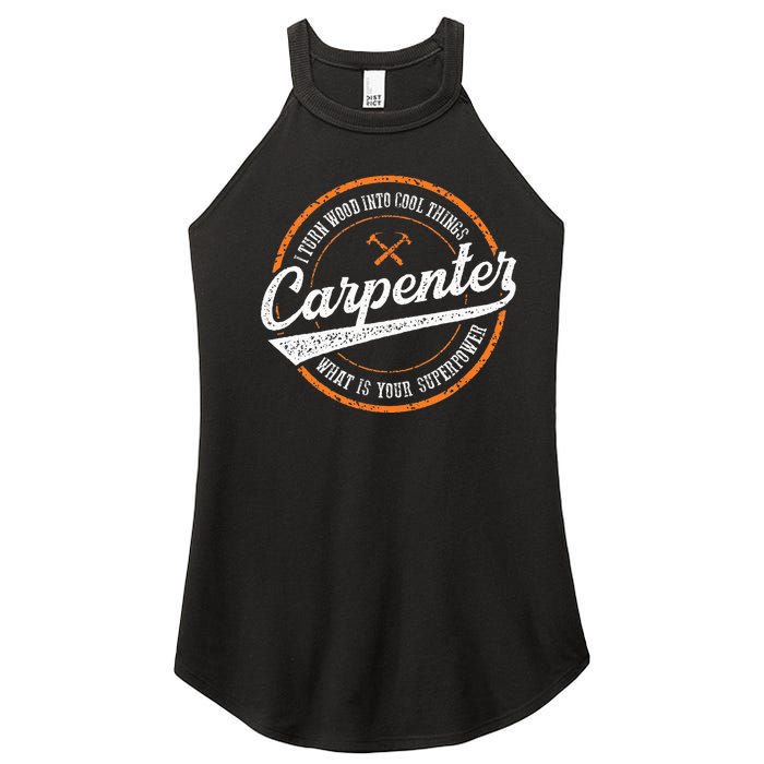 I Turn Wood Into Cool Things Whats Your Superpower Carpenter Women’s Perfect Tri Rocker Tank