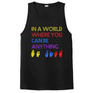 In The World Where You Can Be Anything Be Kind Sign Language Cool Gift PosiCharge Competitor Tank