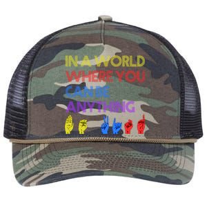 In The World Where You Can Be Anything Be Kind Sign Language Cool Gift Retro Rope Trucker Hat Cap