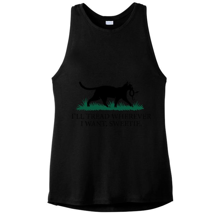 I’Ll Tread Wherever I Want Sweetie Cat Lady Ladies PosiCharge Tri-Blend Wicking Tank