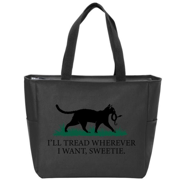 I’Ll Tread Wherever I Want Sweetie Cat Lady Zip Tote Bag