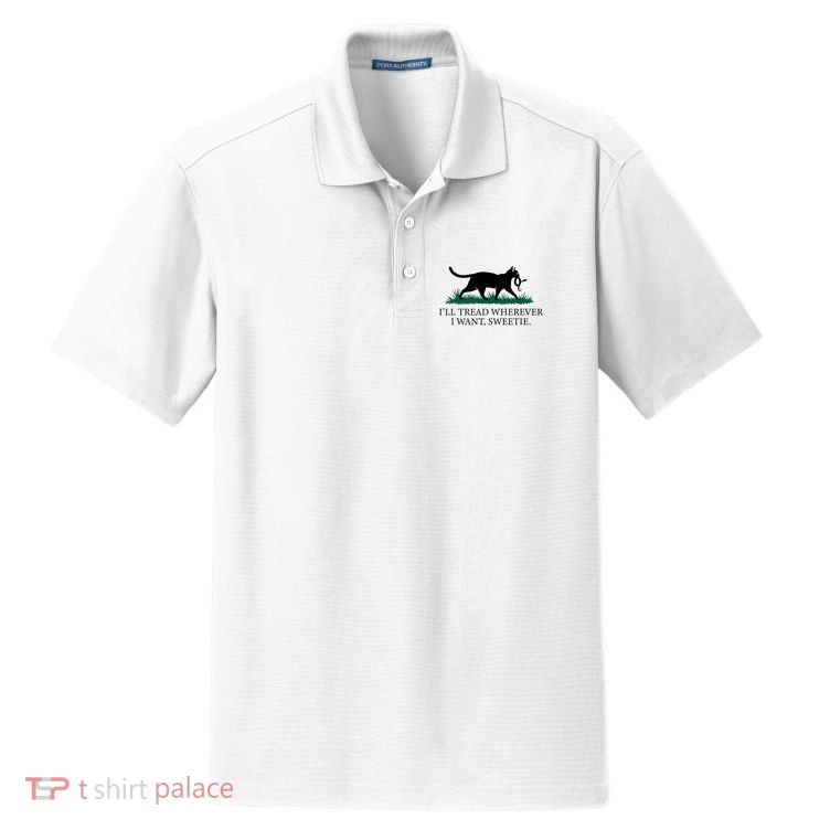 I’Ll Tread Wherever I Want Sweetie Cat Lady Dry Zone Grid Polo