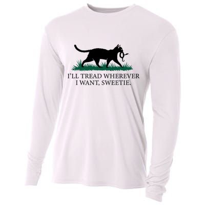 I’Ll Tread Wherever I Want Sweetie Cat Lady Cooling Performance Long Sleeve Crew