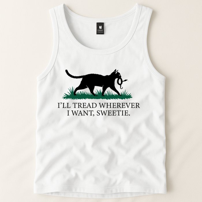 I’Ll Tread Wherever I Want Sweetie Cat Lady Tank Top