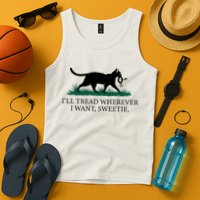 I’Ll Tread Wherever I Want Sweetie Cat Lady Tank Top