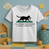 I’Ll Tread Wherever I Want Sweetie Cat Lady Toddler T-Shirt
