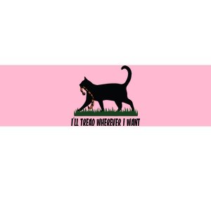 Ill Tread Wherever I Want Cat Ladies For Kamala Funny Bumper Sticker