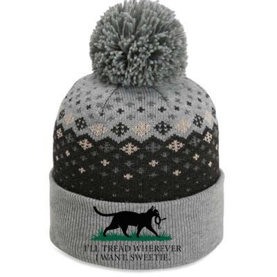 I’Ll Tread Wherever I Want Sweetie Cat Lady The Baniff Cuffed Pom Beanie