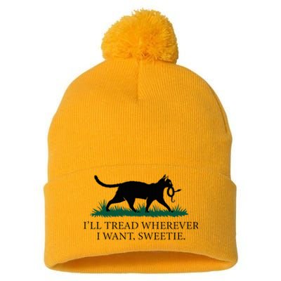 I’Ll Tread Wherever I Want Sweetie Cat Lady Pom Pom 12in Knit Beanie