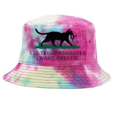 I’Ll Tread Wherever I Want Sweetie Cat Lady Tie-Dyed Bucket Hat