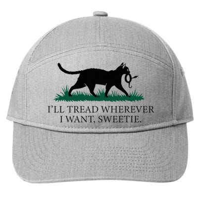 I’Ll Tread Wherever I Want Sweetie Cat Lady 7-Panel Snapback Hat