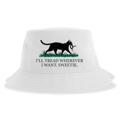 I’Ll Tread Wherever I Want Sweetie Cat Lady Sustainable Bucket Hat