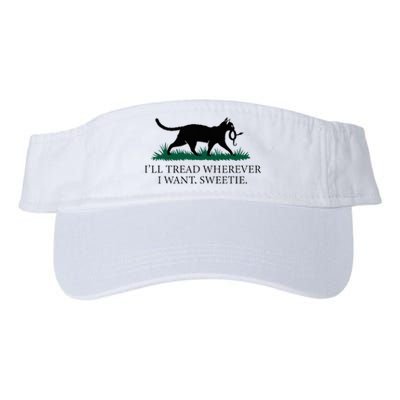 I’Ll Tread Wherever I Want Sweetie Cat Lady Valucap Bio-Washed Visor