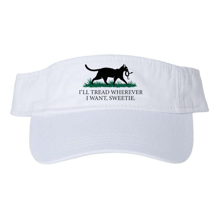 I’Ll Tread Wherever I Want Sweetie Cat Lady Valucap Bio-Washed Visor