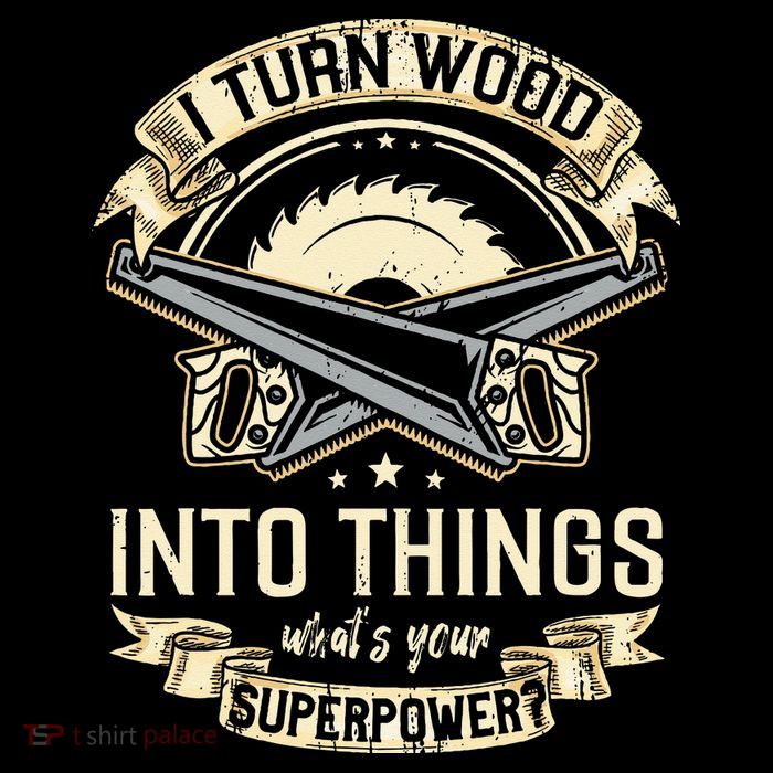 I Turn wood into things what's your superpower carpenter Performance Shirt