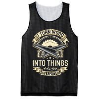 I Turn wood into things what's your superpower carpenter Mesh Reversible Basketball Jersey Tank