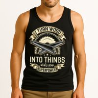 I Turn wood into things what's your superpower carpenter Tank Top