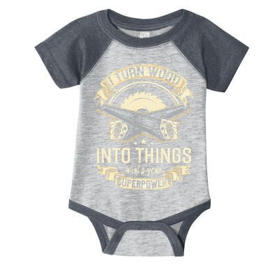 I Turn wood into things what's your superpower carpenter Infant Baby Jersey Bodysuit