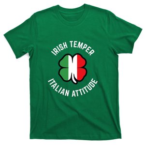 Irish Temperr With An Italian Attitude Clover St Patrick Day T-Shirt