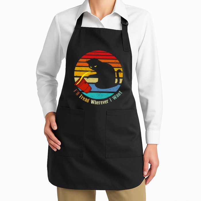 ILl Tread Wherever I Want Funny Cat Lover Full-Length Apron With Pockets