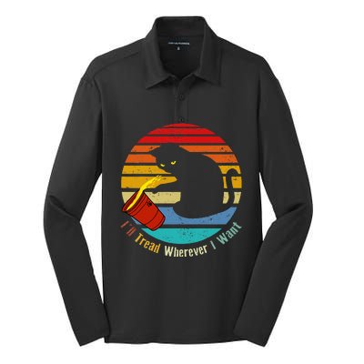 ILl Tread Wherever I Want Funny Cat Lover Silk Touch Performance Long Sleeve Polo