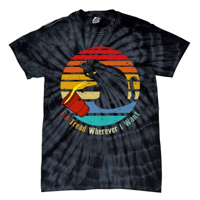 ILl Tread Wherever I Want Funny Cat Lover Tie-Dye T-Shirt