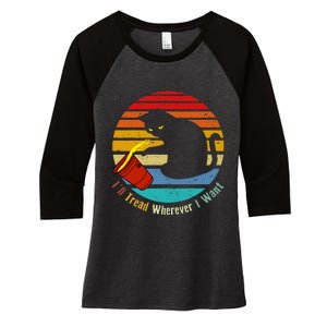 ILl Tread Wherever I Want Funny Cat Lover Women's Tri-Blend 3/4-Sleeve Raglan Shirt