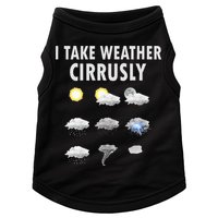 I Take Weather Cirrusly Meteorology Meteorologist Doggie Tank