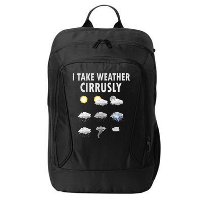 I Take Weather Cirrusly Meteorology Meteorologist City Backpack