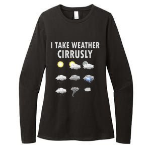 I Take Weather Cirrusly Meteorology Meteorologist Womens CVC Long Sleeve Shirt