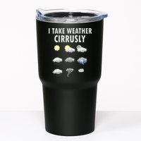 I Take Weather Cirrusly Meteorology Meteorologist Tumbler