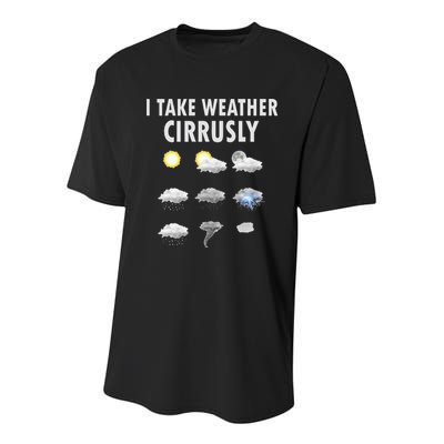 I Take Weather Cirrusly Meteorology Meteorologist Youth Performance Sprint T-Shirt