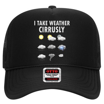 I Take Weather Cirrusly Meteorology Meteorologist Trucker Hat
