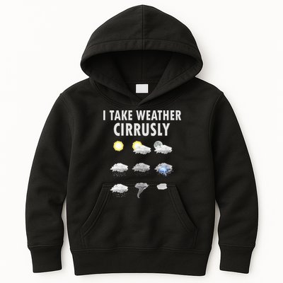 I Take Weather Cirrusly Meteorology Meteorologist Kids Hoodie