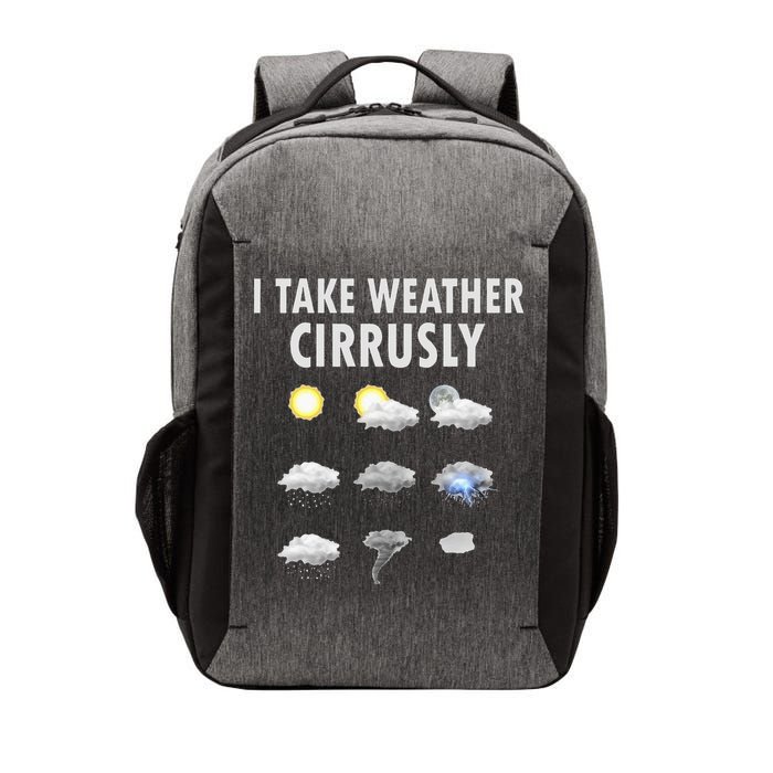 I Take Weather Cirrusly Meteorology Meteorologist Vector Backpack