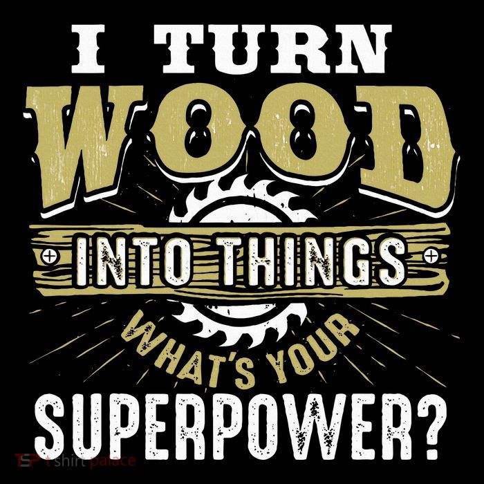 I Turn Wood into Things Superpower  Woodworking  Impact Tech Backpack