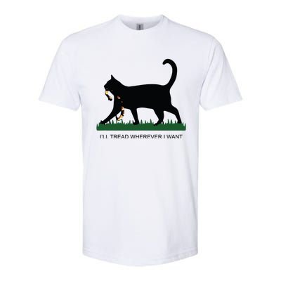 Ill Tread Wherever I Want Childless Cat Lady For Kamala Softstyle CVC T-Shirt