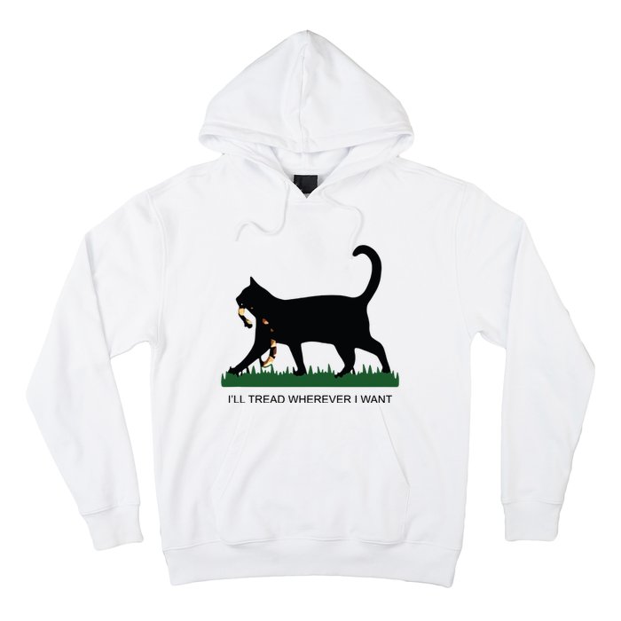 Ill Tread Wherever I Want Childless Cat Lady For Kamala Hoodie