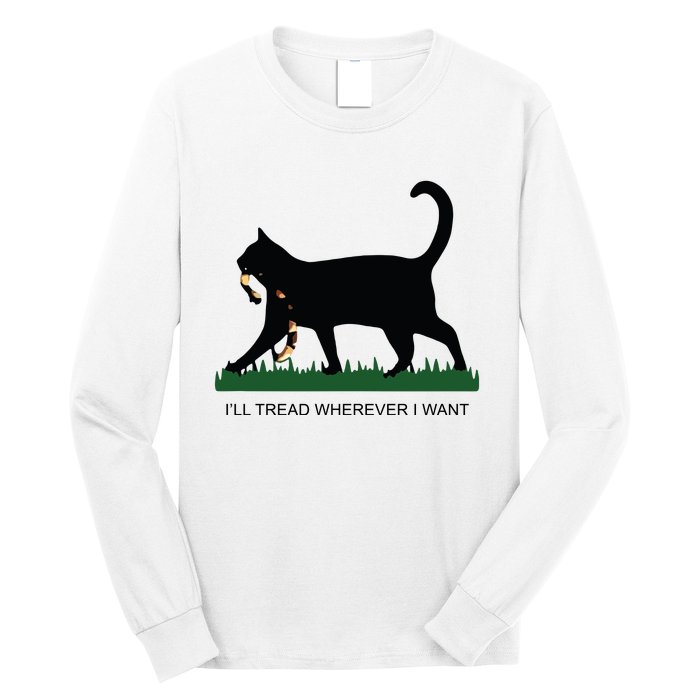 Ill Tread Wherever I Want Childless Cat Lady For Kamala Long Sleeve Shirt