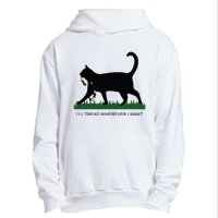 Ill Tread Wherever I Want Childless Cat Lady For Kamala Urban Pullover Hoodie