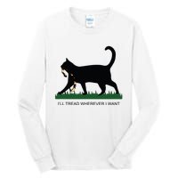 Ill Tread Wherever I Want Childless Cat Lady For Kamala Tall Long Sleeve T-Shirt