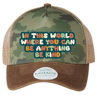 In This World Where You Can Be Anything Be Kind Legacy Tie Dye Trucker Hat