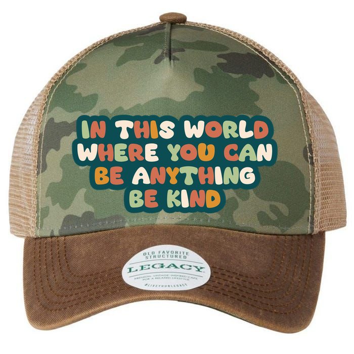 In This World Where You Can Be Anything Be Kind Legacy Tie Dye Trucker Hat