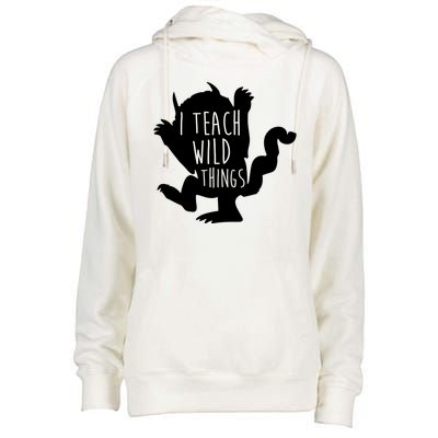 I Teach Wild Things Womens Funnel Neck Pullover Hood