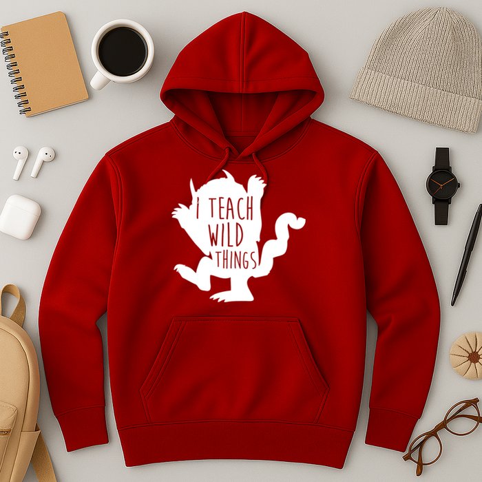 I Teach Wild Things Hoodie