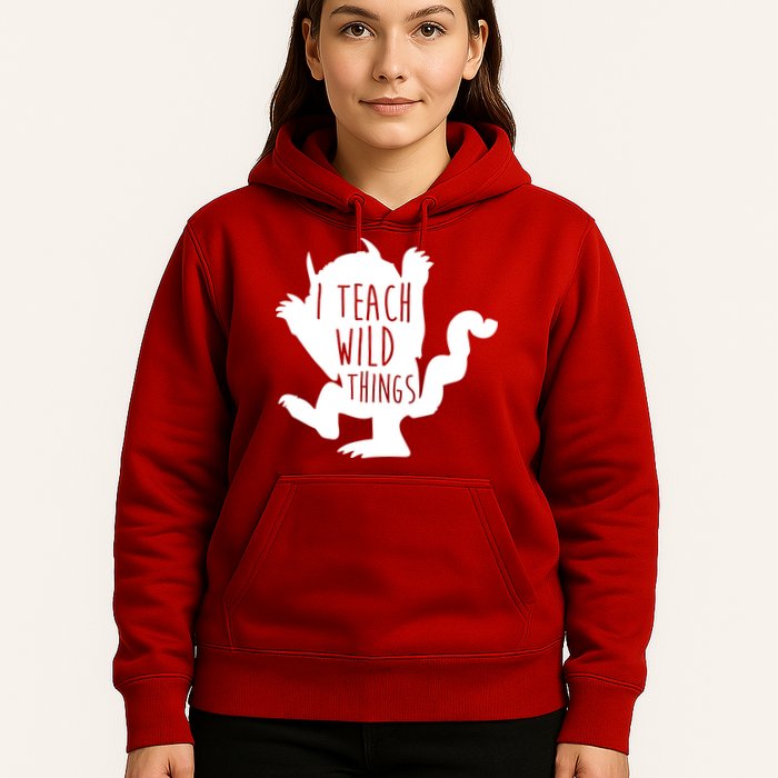 I Teach Wild Things Hoodie