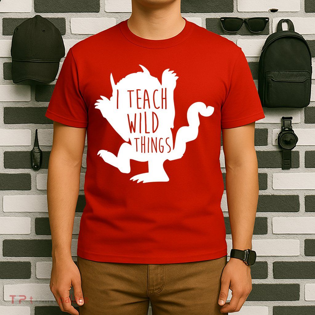 I Teach Wild Things T-Shirt