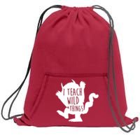 I Teach Wild Things Sweatshirt Cinch Pack Bag