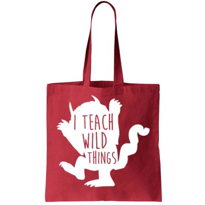 I Teach Wild Things Tote Bag